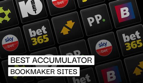 Best accumulator sites: top bookies for bonus and acca insurance.
